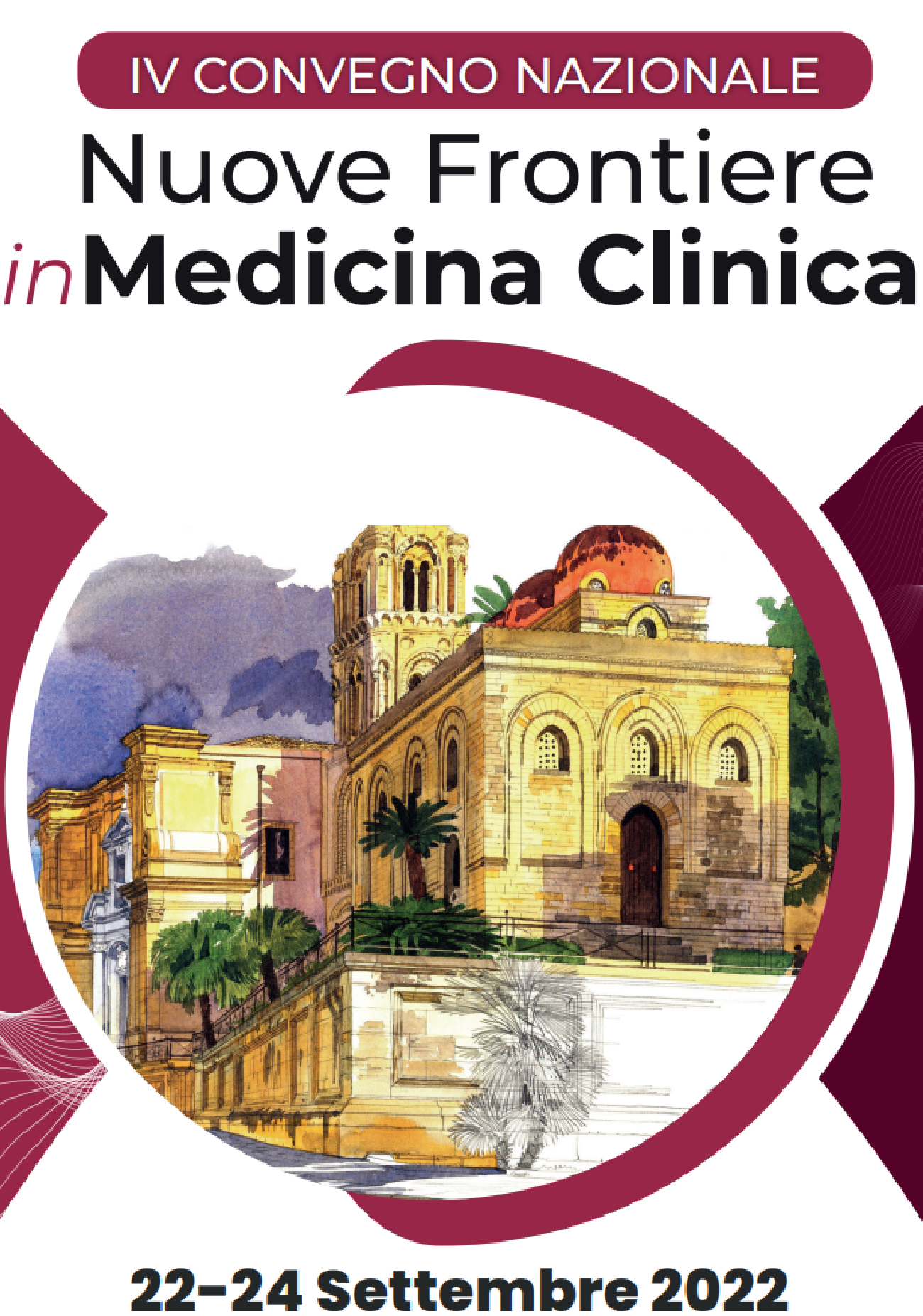 IV Convegno Nazionale - Nuove Frontiere in Medicina Clinica