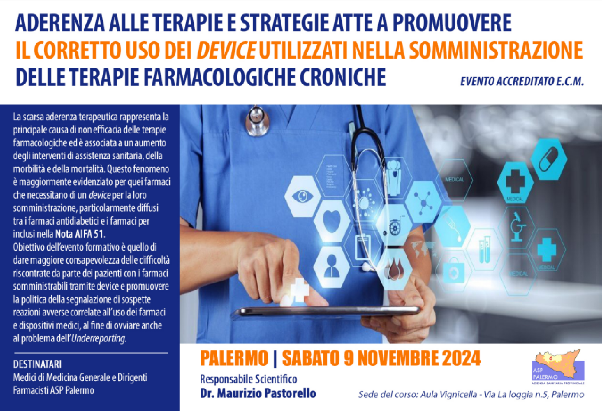 Aderenza alle terapie e strategie atte a promuovere il corretto uso dei device utilizzati nella somministrazione delle terapie farmacologiche croniche