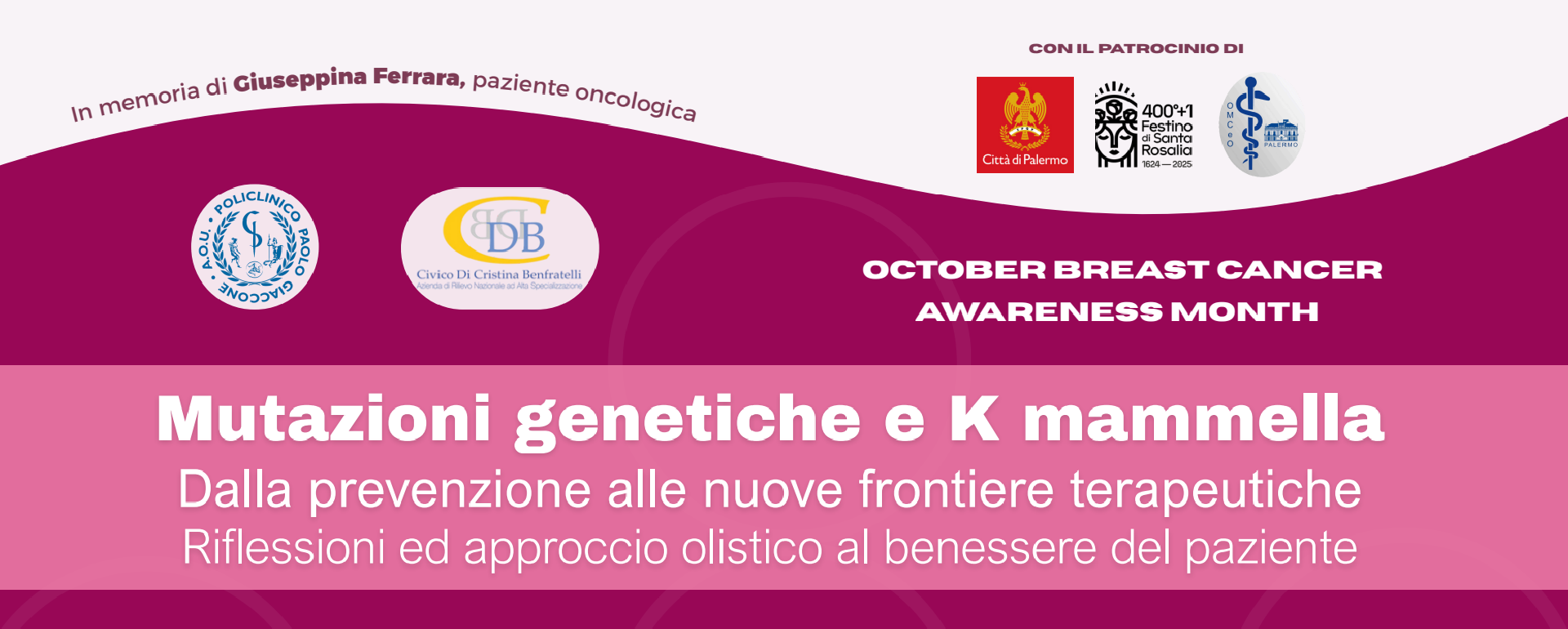 MUTAZIONI GENETICHE E K MAMMELLA DALLA PREVENZIONE ALLE NUOVE FRONTIERE TERAPEUTICHE RIFLESSIONI ED APPROCCIO OLISTICO AL BENESSERE DEL PAZIENTE