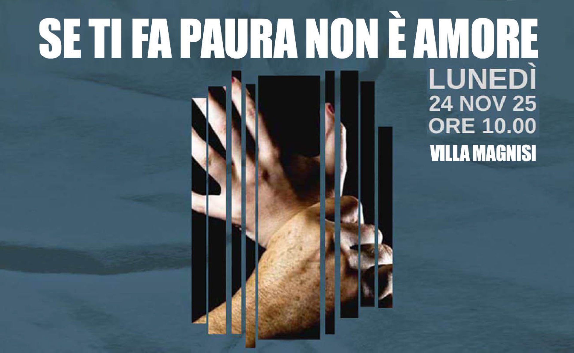 Villa Magnisi ospita ''Se ti fa paura non è amore' per la Giornata internazionale contro la violenza sulle donne 