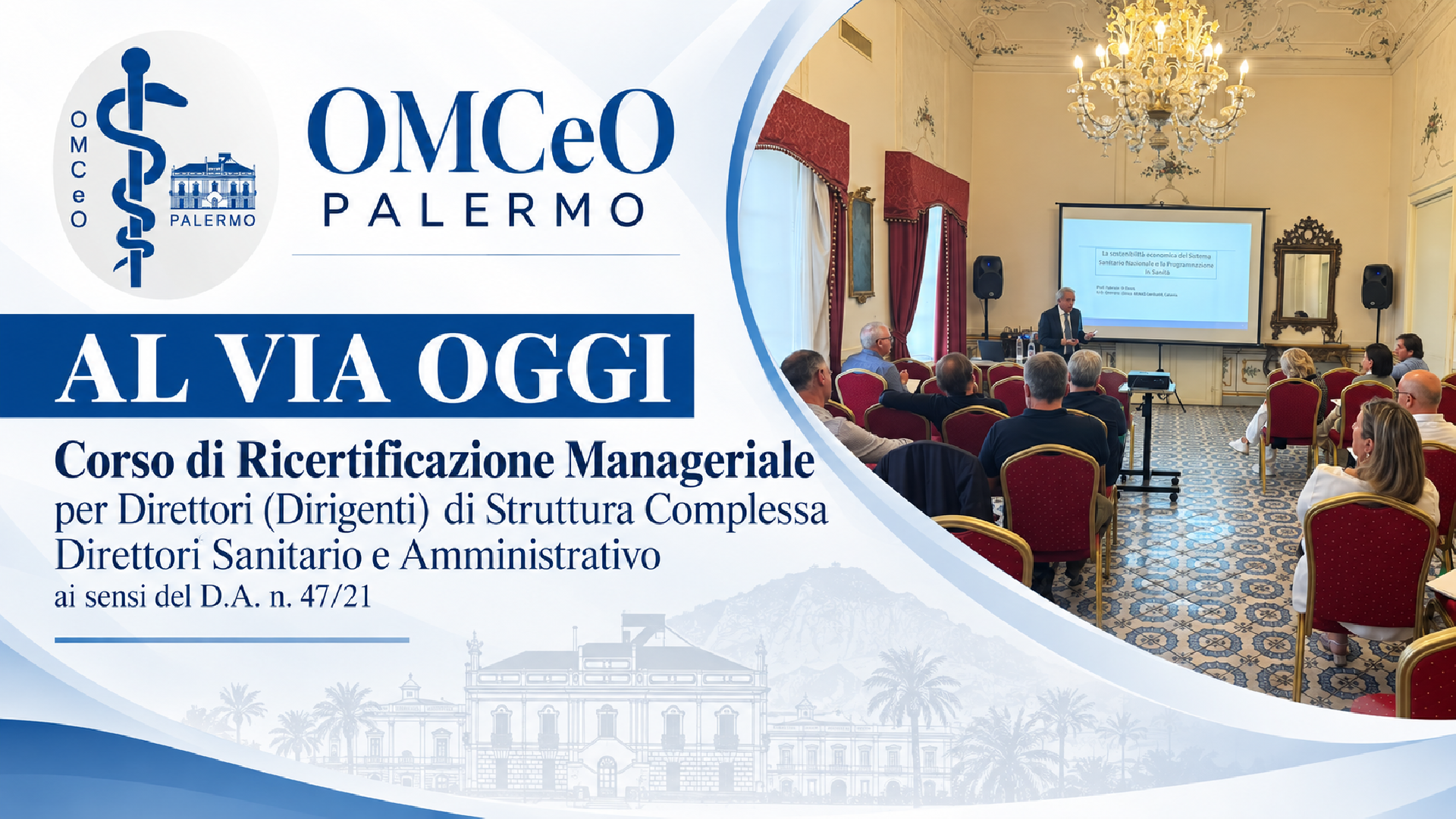 Al via oggi a Villa Magnisi il Corso di Ricertificazione Manageriale per Direttori di Struttura Complessa, Direttori Sanitario e Amministrativo